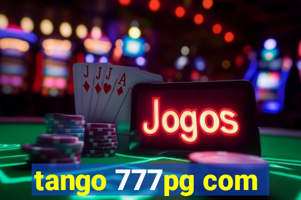 tango 777pg com